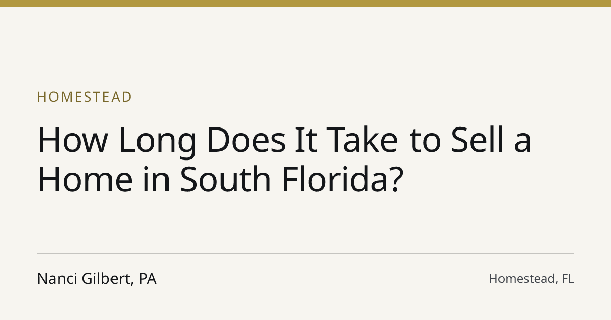 Title card for the article: ¿Cuánto tiempo toma vender una casa en el sur de Florida?