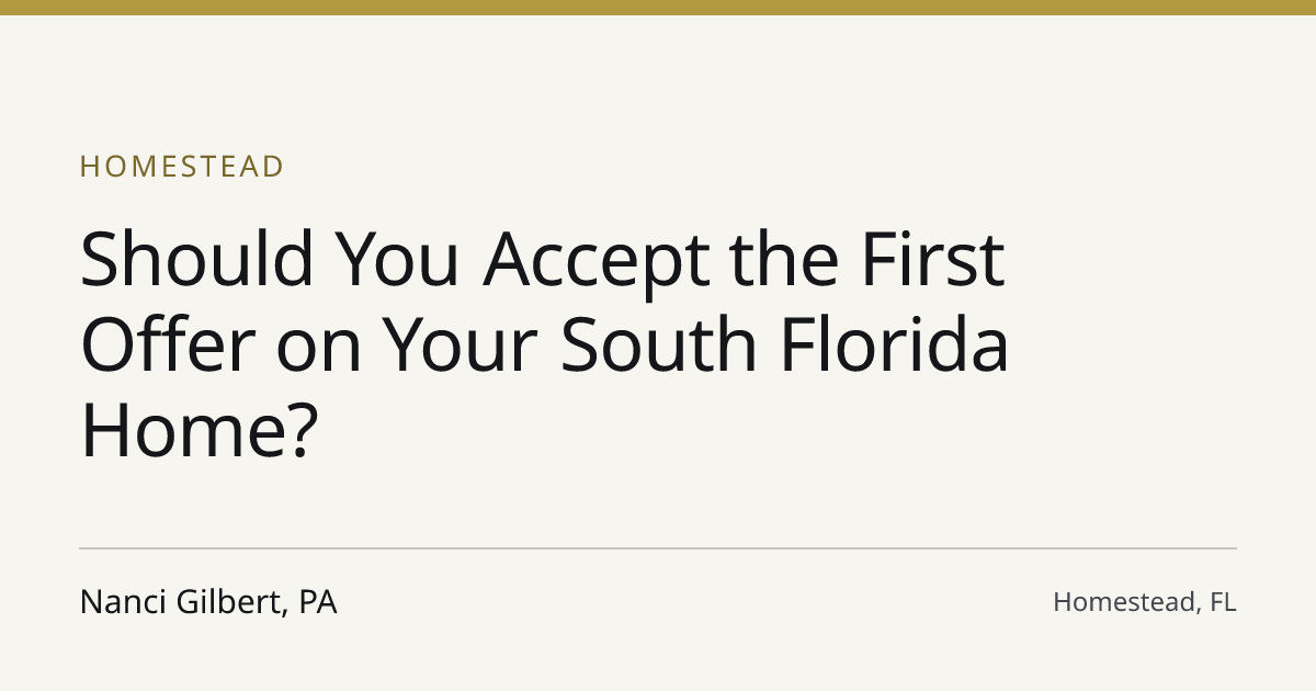 Title card for the article: Should You Accept the First Offer on Your South Florida Home?
