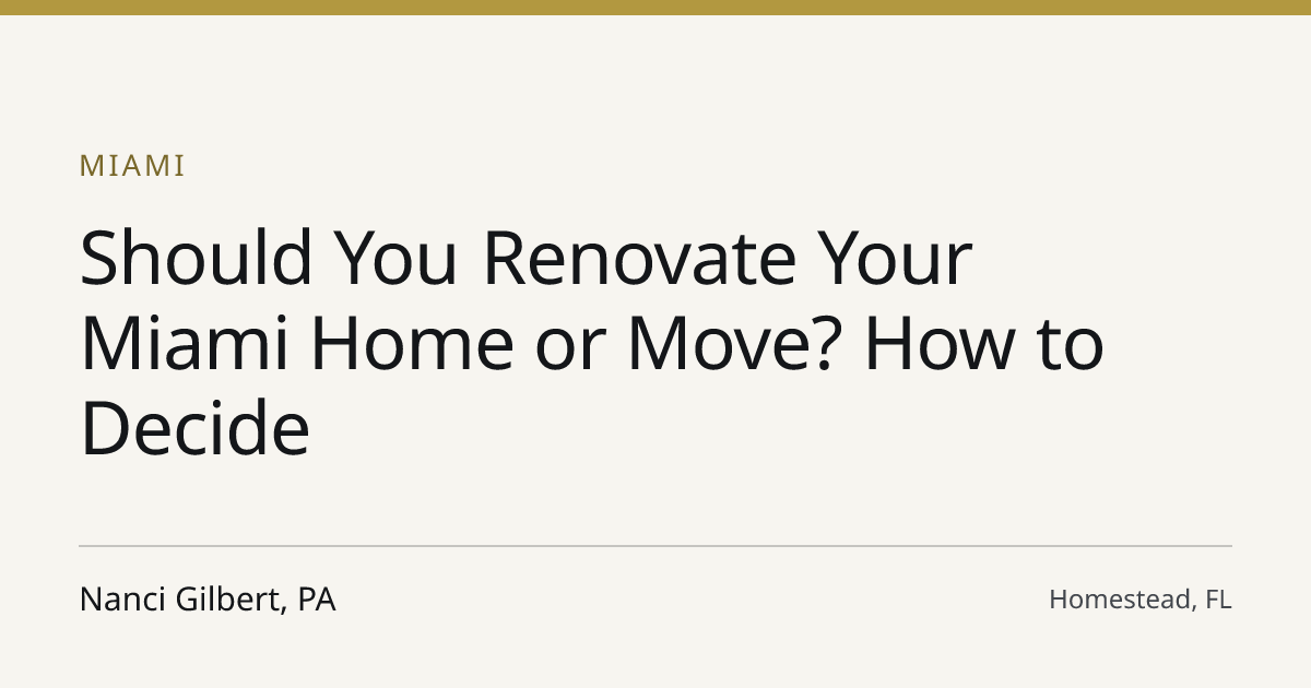 Title card for the article: ¿Renovar su casa en Miami o mudarse? Cómo decidir
