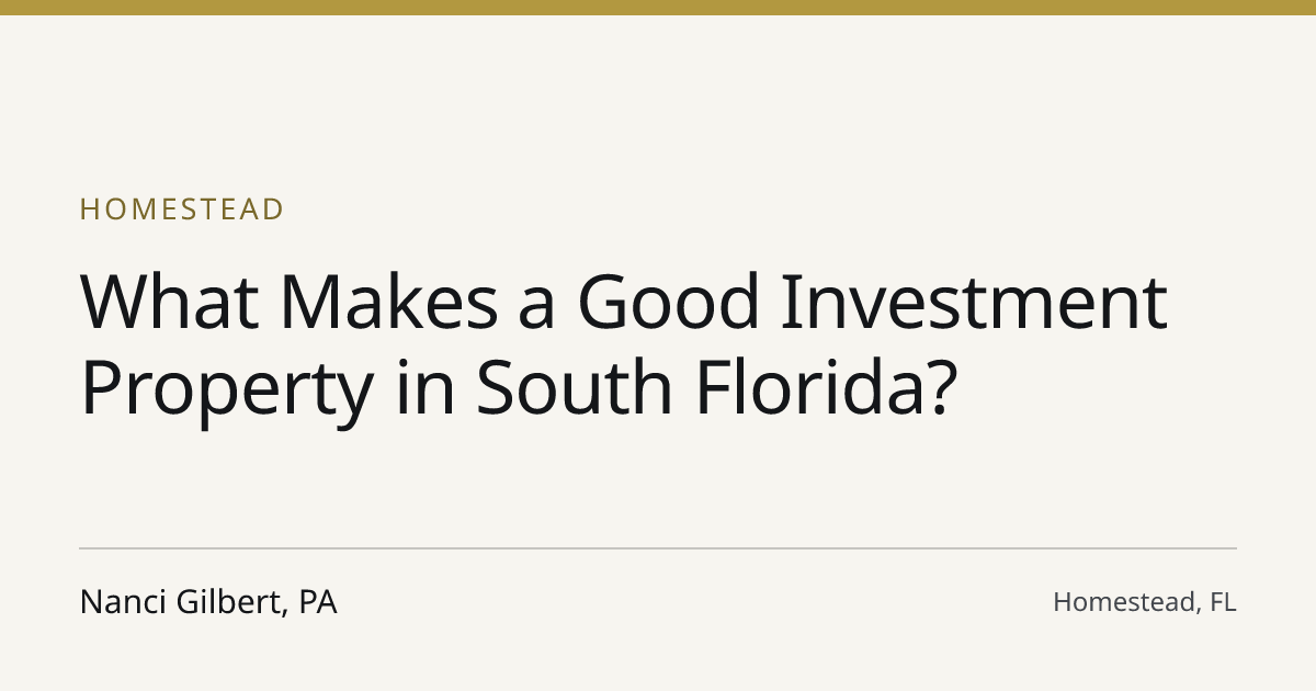 Title card for the article: What Makes a Good Investment Property in South Florida?