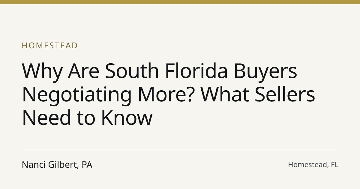 Title card for the article: Why Are South Florida Buyers Negotiating More? What Sellers Need to Know